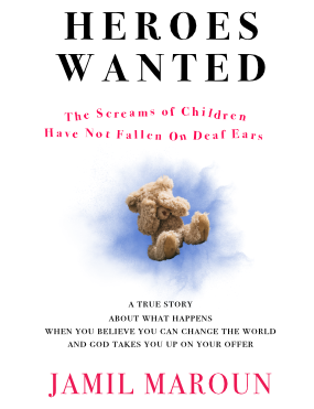 Heroes Wanted: The Screams of Children Have Not Fallen On Deaf Ears